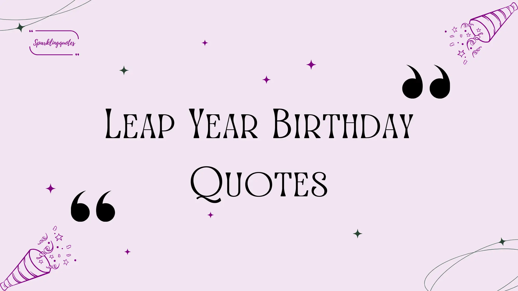 Leap Year Birthday Quotes