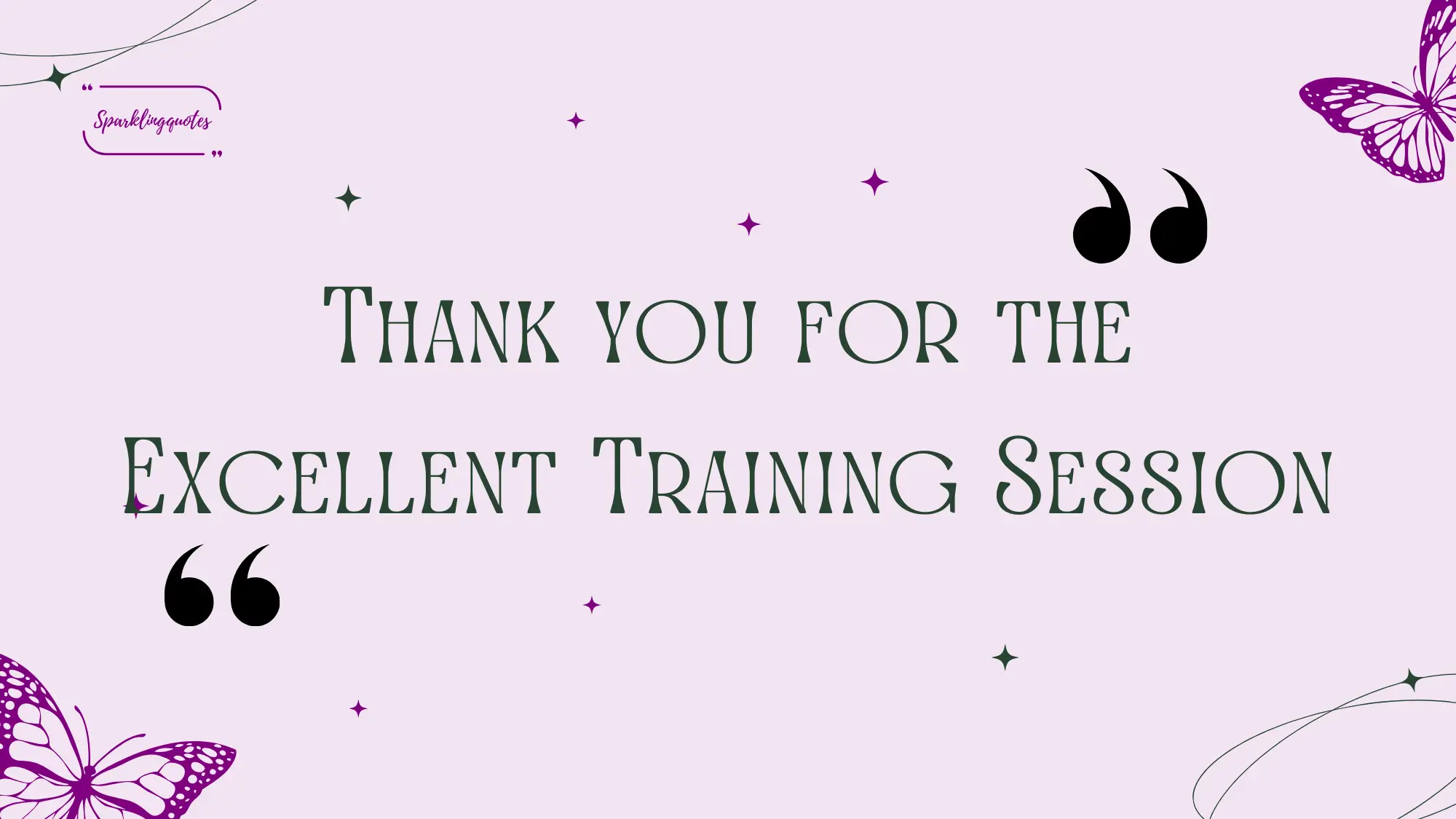 Thank You For The Excellent Training Session