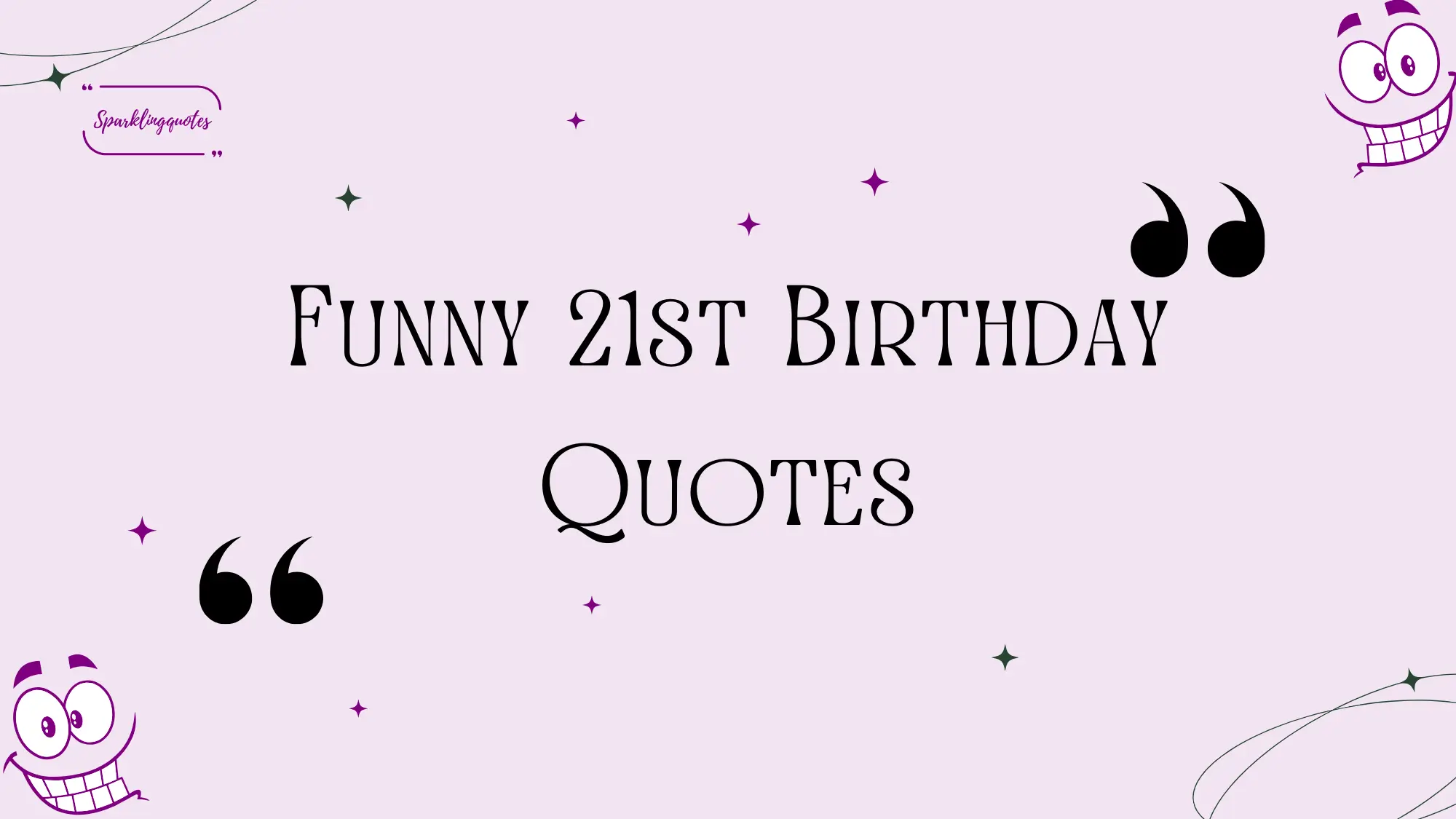 Funny 21st Birthday Quotes