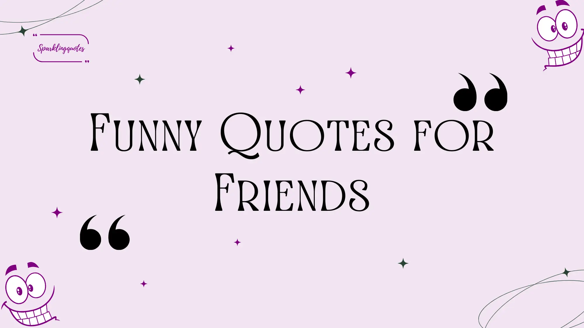 Funny Quotes for Friends