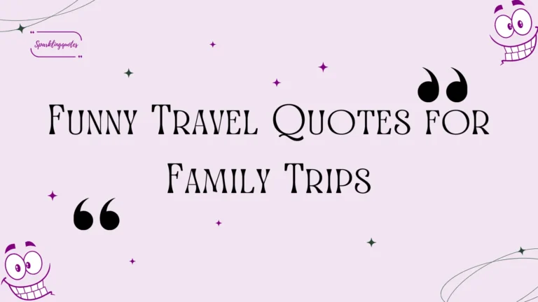 funny travel quotes for family trips