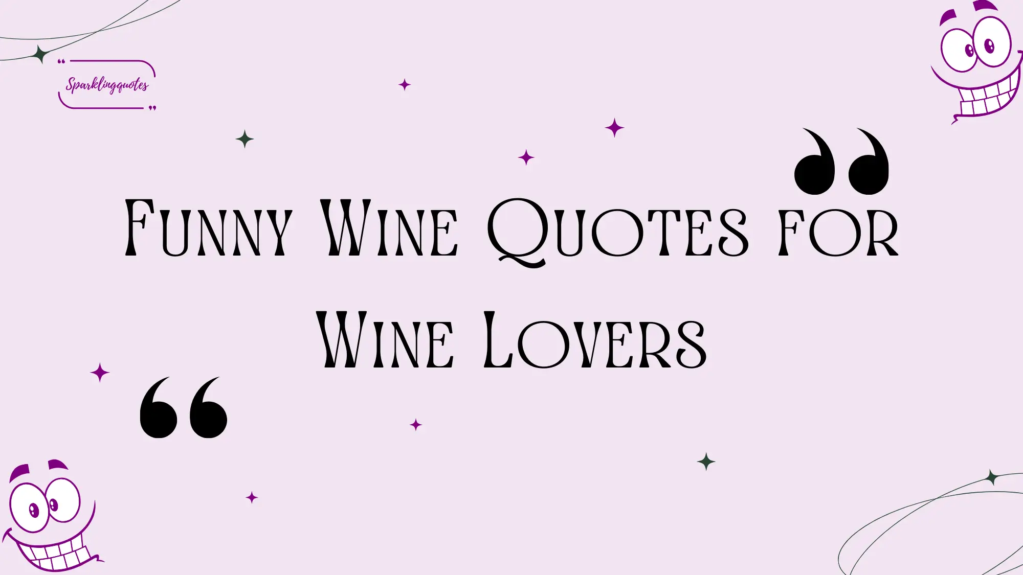 Funny Wine Quotes for Wine Lovers