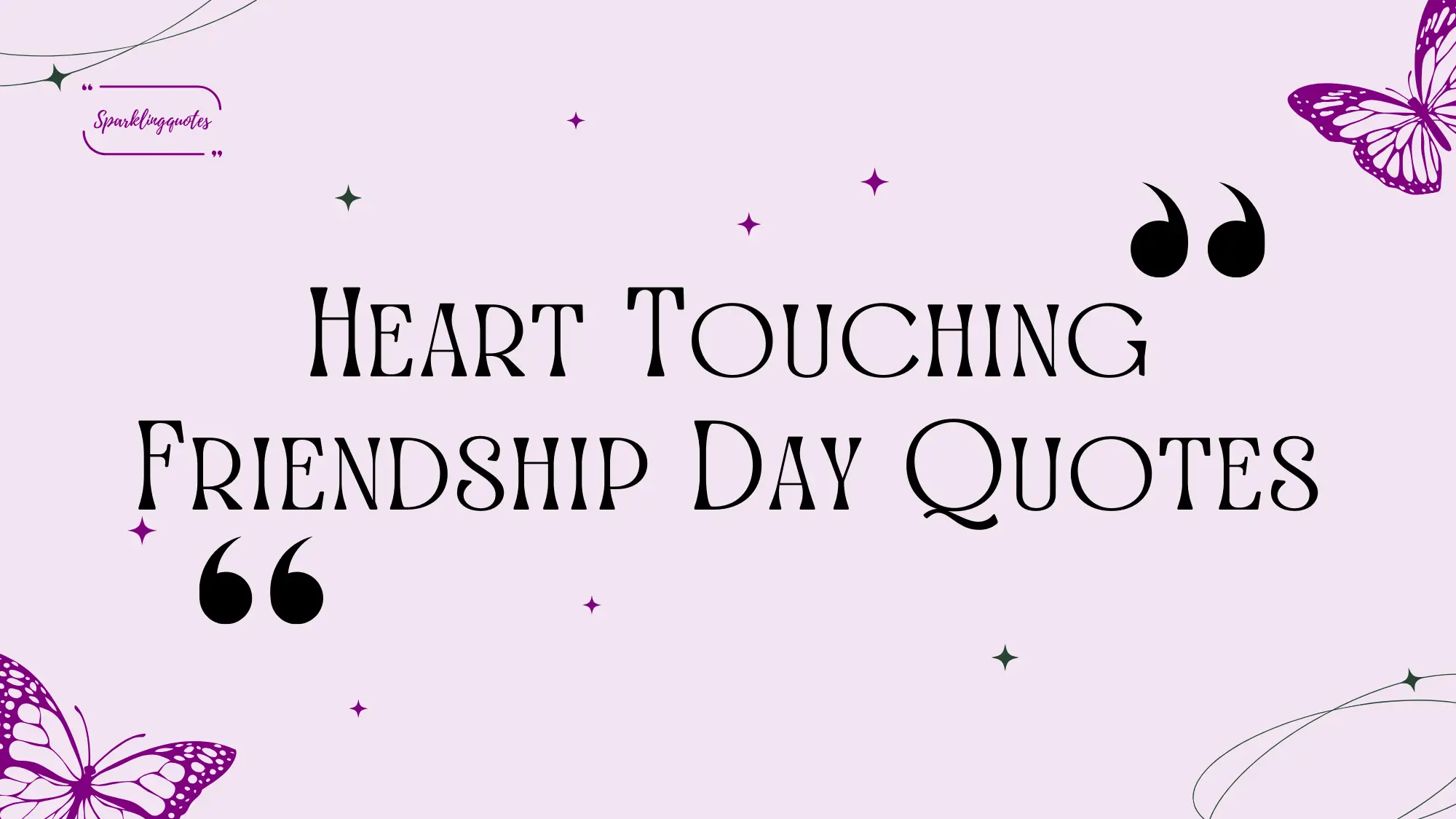 Heart Touching Friendship Day Quotes