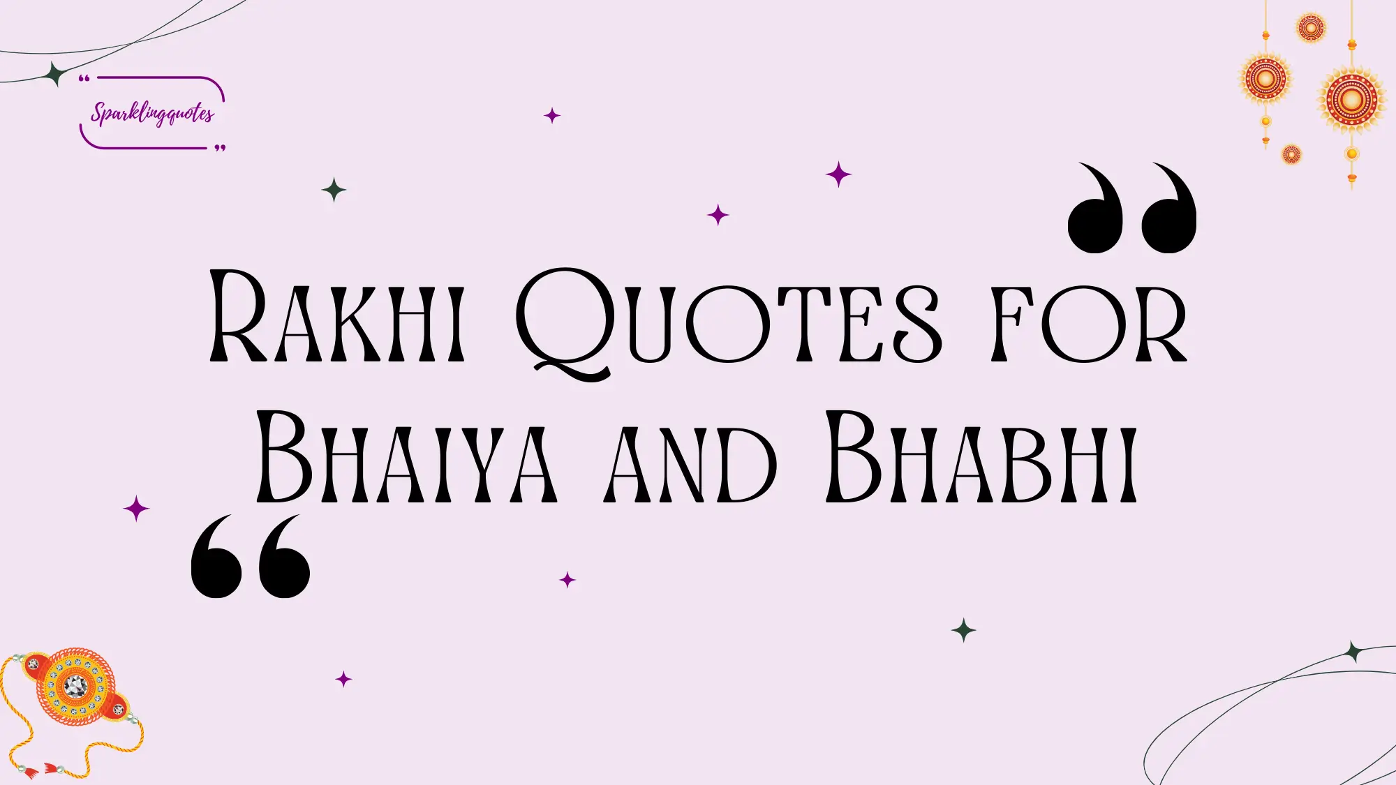 Rakhi Quotes for Bhaiya and Bhabhi