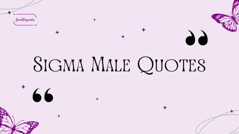 Sigma Male Quotes