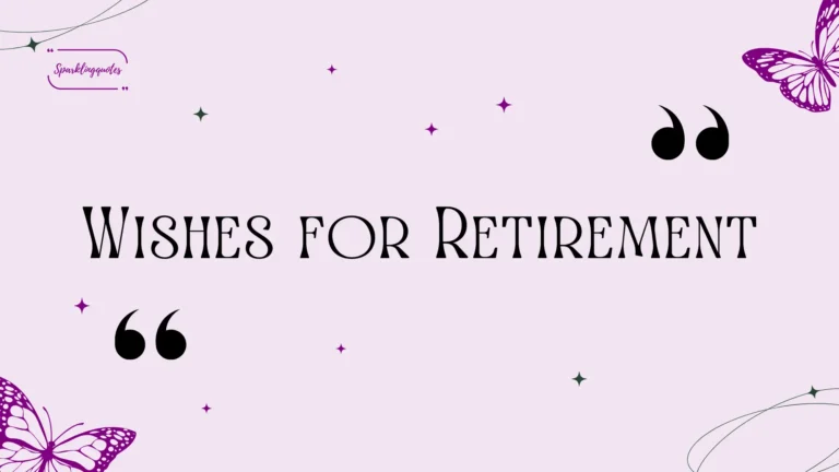 Wishes for Retirement