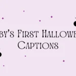 Babys First Halloween Captions