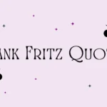 Frank Fritz Quotes