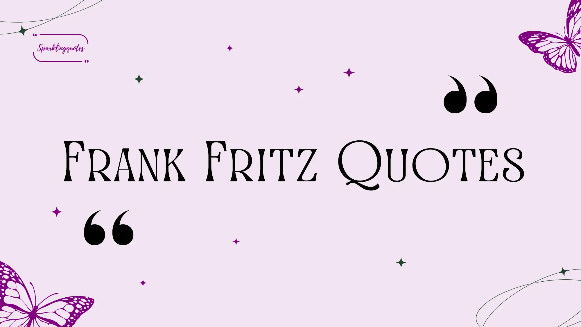 Frank Fritz Quotes