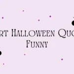 Short Halloween Quotes Funny