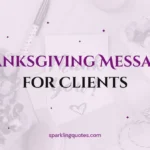 150+ Thanksgiving Messages for Clients and Customers (Professional & Heartfelt)